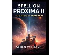 Spell on Proxima II: The Receipt Protocol