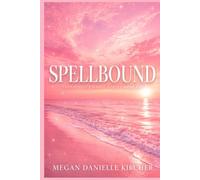 Spellbound: A Novel (Provocative Magic)