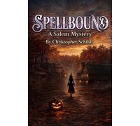 SPELLBOUND: A Salem Mystery