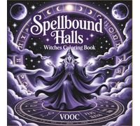 Spellbound Halls: Witches Coloring Book Featuring Gothic Scenes, Mystical Architecture, and Intricate Illustrations - Detailed Designs for Stress ... (Enchanted Realms - Fantasy Coloring)