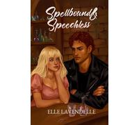 Spellbound & Speechless: A Cozy Fantasy Shifter Small Town Romance with Reluctantly Fated Mates (Witches of Starbrook)