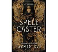 Spellcaster: A Slowburn Enemies to Lovers Magical Dark Academia Spicy Romantasy: 1 (Weatherstone College)