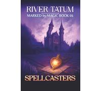 Spellcasters (Marked By Magic)