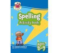 Spelling Activity Book for Ages 8-9 (Year 4) (CGP KS2 Activity Books and Cards)