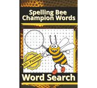 Spelling Bee Champion Wordsearch: Master the Toughest Words in Spelling Bee History