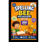 Spelling Bee MCQ Quizbook for Kids: 200 Multiple Choice Practice Questions to Master Vocabulary for kids for age 6-12