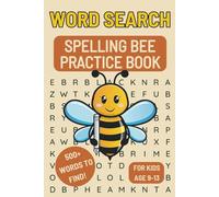 Spelling Bee Practice Word Search Puzzle Book: Fun and Challenging Word Search Puzzle Book - Perfect for Kids Ages 9-13 Preparing for Spelling Bees! | 6x9 inches, 112 pages | 500+ Words