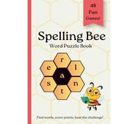 Spelling Bee Word Puzzle Book: 48 Fun Word Games for Kids: Easy, Medium & Hard Challenges | Improve Vocabulary, Spelling & Brain Skills | Screen-Free Fun for Ages 6-12 (Travel Games For Kids)