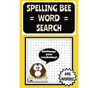 Spelling Bee Word Search Puzzle Book: Activities with Easy to Read Print about Word Competitions, Vocabulary Tournaments and More | 6 x 9 inches/15.24 ... Class Parties, Homeschooling and Free Times