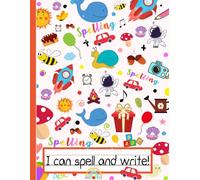 Spelling Practice Made Easy for Kids: Improve Writing, Vocabulary & Spelling Skills with 120 Numbered Test Pages (Fun & Easy Practice Series for Kids)