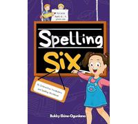 Spelling Six: An Interactive Vocabulary and Spelling Workbook for 10 and 11 Years Old (With Audiobook Lessons) (6) (Spelling for Kids)