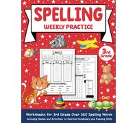 Spelling Weekly Practice Grade 3: Spelling Practice Worksheets for 3rd Grade, Over 360 Spelling Words Including Games and Activities to Improve Vocabulary and Reading Skills