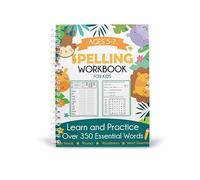 Spelling Workbook for Kids Ages 5-7: Learn and Practice Over 350 Essential Words Including Sight Words and Phonics Activities