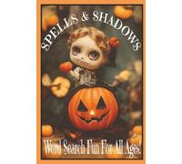 Spells and Shadows: Word search fun for all ages! Easy to read print about Halloween, All Hallows Eve, and Spooky Pumpkins and more | 6x9 inches, 180 ... - Gift for Vacation, Holidays, and Relaxation