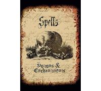 Spells Potions & Enchantments: Magic Notebook, Big Journal