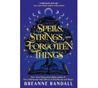Spells Strings And Forgotten Things