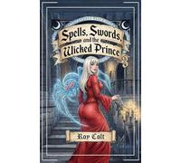 Spells, Swords, and the Wicked Prince 3