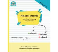 SpellScout Notebook for 11+ Exam Preparation: A Handy Journal to Record, Revise, and Master Misspelt Words-Even the Ones You Think You Know!