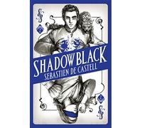 Spellslinger 2. Shadowblack: Book Two in the page-turning new fantasy series