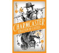 Spellslinger. Charmcaster - Volumen 3: Book Three in the page-turning new fantasy series