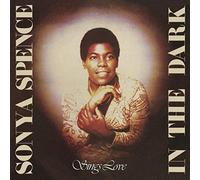 Spence,Sonya - In The Dark / Sings Love: Two Original Albums