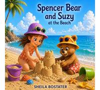 Spencer Bear and Suzy at the Beach (The Adventures of Spencer Bear)
