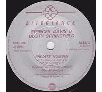 SPENCER DAVIS AND DUSTY SPRINGFIELD - PRIVATE NUMBER 7 INCH (7" VINYL 45) UK ALLEGIANCE 1984