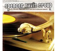 Spencer Davis Group - Old Friends Familiar Faces and New Acquaintances