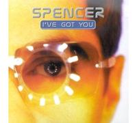Spencer - I'Ve Got You