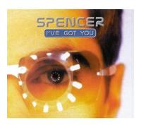 Spencer - I've Got You