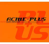 Jon Spencer Blues Explosion - Acme Plus
