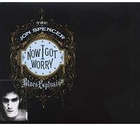 Spencer Jon Blues Explosion - Now I Got Worry