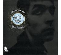 Spencer Jon Blues Explosion - Now I Got Worry [Vinilo]