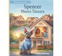 Spencer Meets Tamara: Whiskerson Ave. - I; Spencer the Sphynx