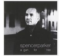 Spencer Parker - A Gun For Hire