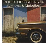 Spendel Christoph – Dreams & Melodies – Tuoni