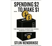 Spending $2 to Make $1: The B2B SaaS Marketing Crisis Nobody's Solving (The T2D3 GTM Leadership System)