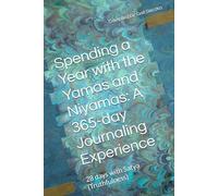 Spending a Year with the Yamas and Niyamas: A 365-day Journaling Experience: 28 days with Satya (Truthfulness)