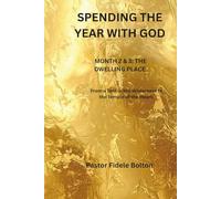 SPENDING THE YEAR WITH GOD: MONTH 2 & 3