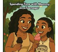 Spending Time with Mommy as a Teenager: Cherishing Moments That Matter Most