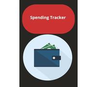 Spending Tracker: Bill Tracker Notebook Monthly Bill Payment Planner Organizer for Financial Budgeting Logbook