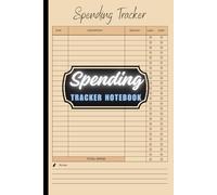 Spending Tracker Notebook: Simple Daily Spending tracker Log Book for Business and Personal | Budget Planning Log Book |120 Pages (6 " x 9 " Inches)