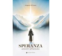 Speranza. Amore affamato (In ascolto)