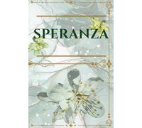 Speranza-Bullet Journal Floreale: Diario motivazionale con frasi ispirazionali e pagine puntinate e rigate per scrivere e pianificare