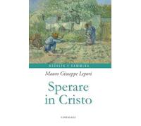 Sperare in Cristo (Ascolta e cammina)