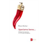 Speriamo bene.... Pellegrini di speranza in un mondo rassegnato (Sentieri)