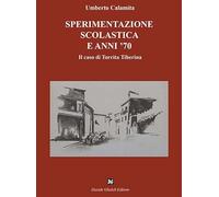 Sperimentazione scolastica e anni '70. Il caso di Torrita Tiberina (Fogli di vita)