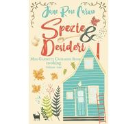 Spezie e Desideri: Miss Garnette Catharine Book cooking Vol. 1