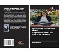 Spezzare le catene dello stress: Un percorso verso una fiducia incrollabile