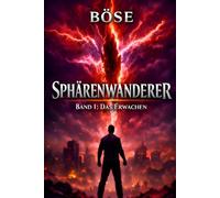 Sphärenwanderer: Band 1 - Das Erwachen